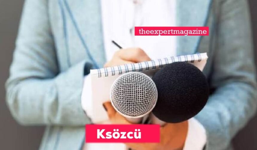 Ksözcü