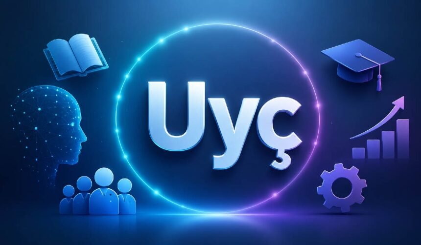 Uyç
